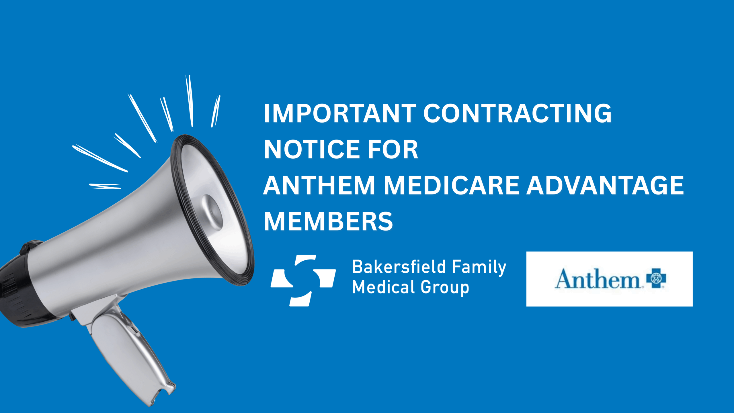 Important Contracting Notice for Anthem Medicare Advantage Members